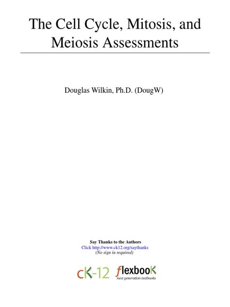 The Cell Cycle Mitosis And Meiosis Assessments Of Ck 12 Biology Quizzes