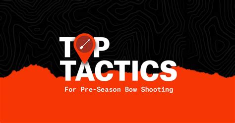 Top Tactics For Pre Season Bow Shooting Onx