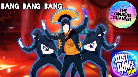Just Dance Bang Bang Bang Youtube