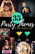 35 Unique Adult Party Themes to Inspire Your Next Shindig