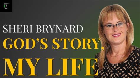 god s story my life guest speaker sheri brynard theonos youtube