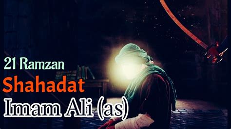 21 Ramzan Shahadat Imam Ali As Youtube