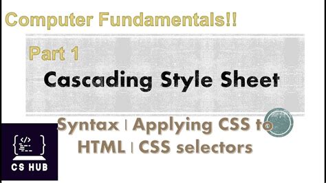 Cascading Style Sheet Part 1 Syntax Applying Css To Html Css