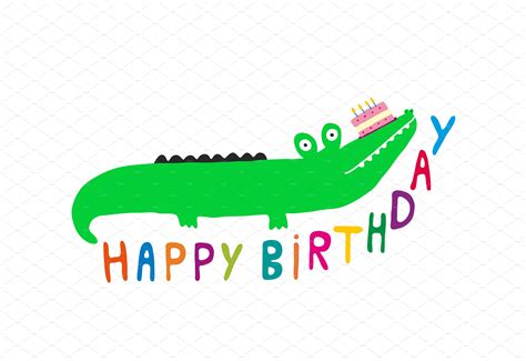 Happy Birthday Crocodile Illustrator Graphics Creative Market