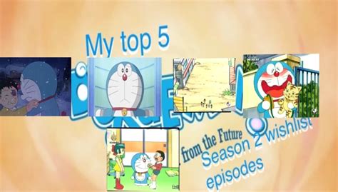 My Top 5 Doraemon Season 2 Wishlist Episodes By Doraeartdreams Aspy On
