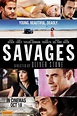 Savages (2012) poster - FreeMoviePosters.net