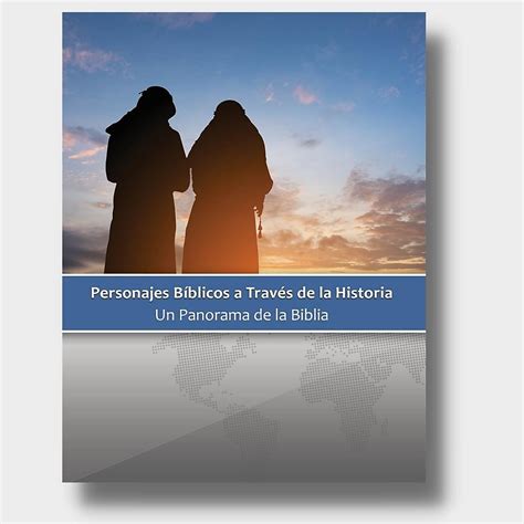 Personajes Bíblicos A Través De La Historia — Editorial Bautista