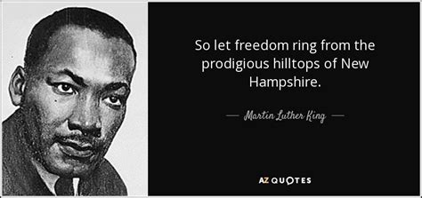 Martin Luther King Jr Quote So Let Freedom Ring From The Prodigious Hilltops Of New