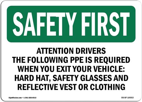 Osha Safety First Sign Attention Drivers The Following