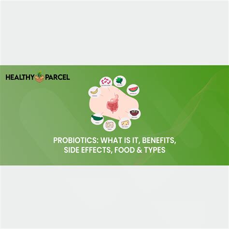Probiotics What Is It Benefits Side Effects Food And Types