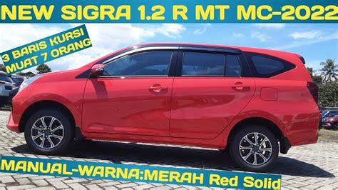 New Sigra 1 2 R MT MC 2022 Merah Sigra 1 2 R MT MC 2021 YouTube