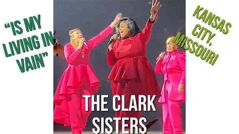 The Clark Sisters “is My Living In Vain” The Reunion Tour Kansas City