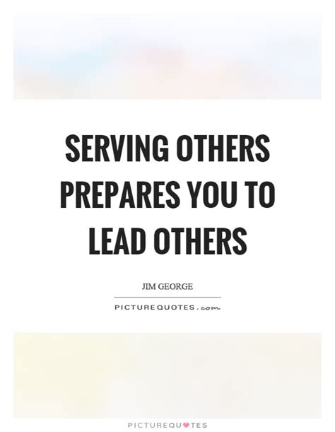 Serving Others Quotes And Sayings Serving Others Picture Quotes