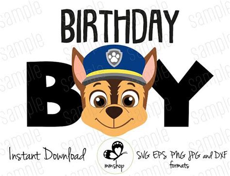 Birthday Boy - Chase - Paw Patrol - Instant Download - SVG FILES (con