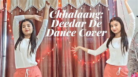 Chhalaang Deedar De Dance Rajkumar Deedar De Song Dance Deedar