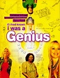 If I Had Known I Was a Genius - De-aș fi știut că sunt un geniu! (2007 ...