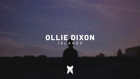 Ollie Dixon Islands Lyrics Youtube