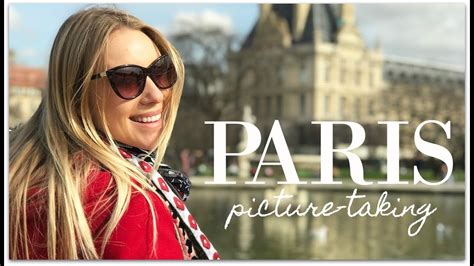 Travel Diary Picture Taking In Paris Youtube