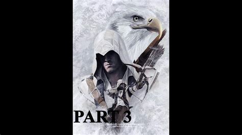 Assassin S Creed 3 Walkthrough Part 3 Gameplay YouTube