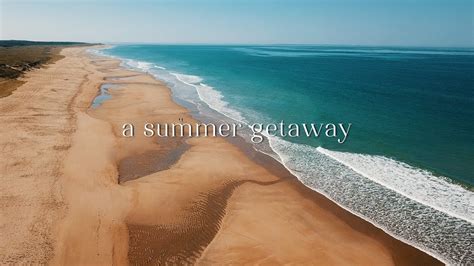 A Summer Getaway - YouTube
