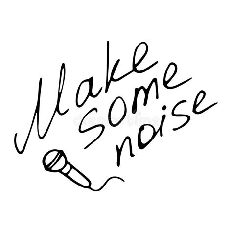 Hand Writting Inscription Make Some Noise Hand Drawn Microphone Icon