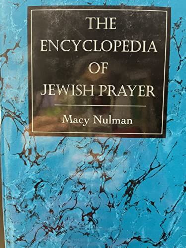 9780876683705 The Encyclopedia Of Jewish Prayer Ashkenazic And