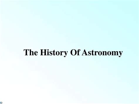 Ppt The History Of Astronomy Powerpoint Presentation Free Download