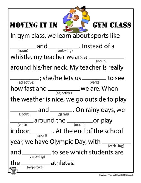 Mad libs provide an entertaining and engaging way to teach kids about nouns, verbs, adjectives, and adverbs, and they can be used to reinforce essential grammar, reading comprehension, and vocabulary skills. Moving it in Gym Class Mad Lib | Woo! Jr. Kids Activities