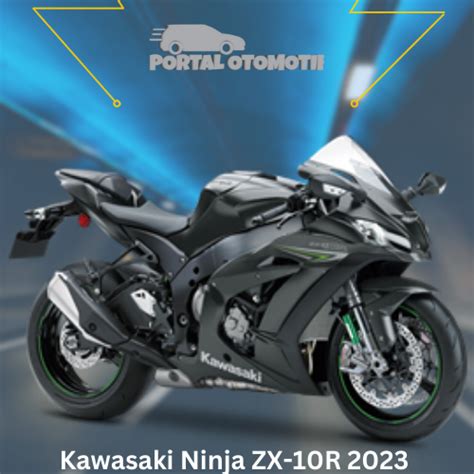 Kawasaki Ninja Zx R Kecepatan Dan Teknologi Terdepan Portal