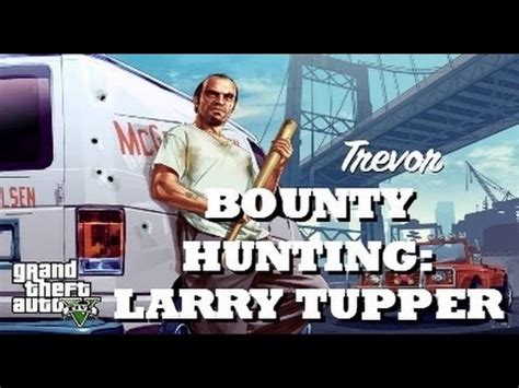 Nov 03, 2016 · reprobate #2: Grand Theft Auto V BAIL JUMPER LARRY TUPPER LOCATION ...