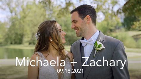 Michaela And Zachary Wedding Highlight Film Youtube
