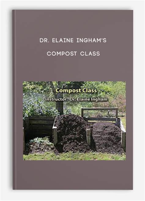 Compost Class By Dr Elaine Inghams