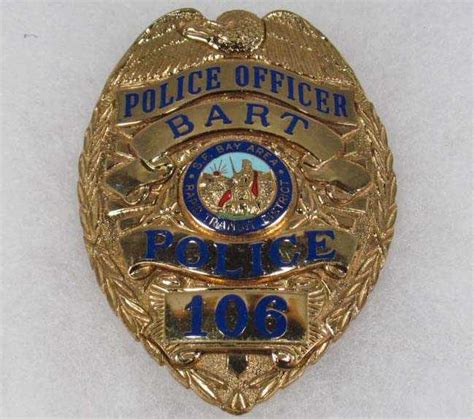 122 Obsolete Bart Police Officer No 106 Law Badge