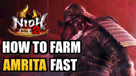 Nioh 2 Best Way To Farm Amrita And Level Early Youtube