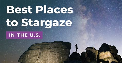 Best Places To Stargaze In The Us Dark Sky Sites To Visit