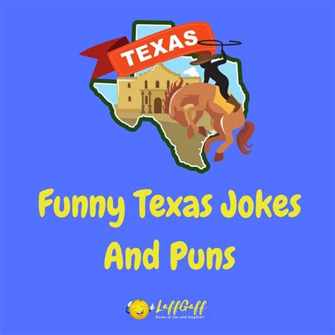 Hilarious Texas Jokes And Puns Laffgaff