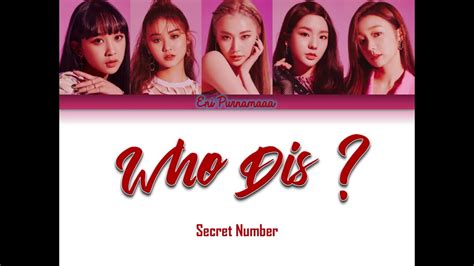 secret number 시크릿넘버 who dis color coded lyrics [han rom ina] youtube