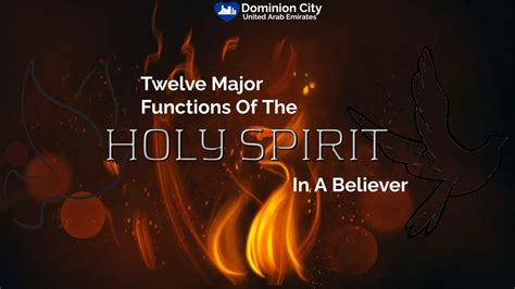 Twelve Major Functions Of The Holy Spirit In A Believer || Sunday
