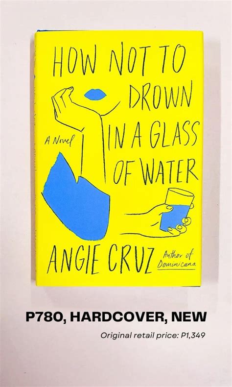 How Not To Drown In A Glass Of Water By Angie Cruz On Carousell