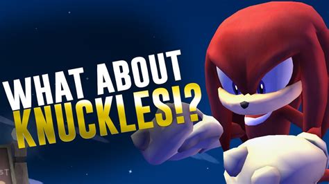 Lets Talk About Knuckles P Youtube