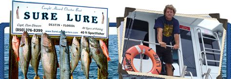 Sure Lure Charter Fishing Captain Charter Fishing Trips Destin Florida