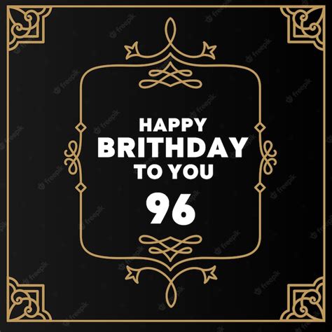 Premium Vector Happy 96th Birthday Modern Luxury Design For Greeting