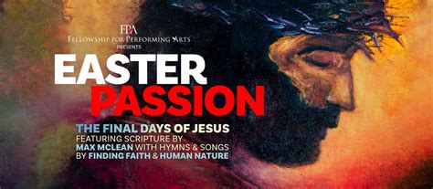 Easter Passion 2022 Registration Fellowship For Performing Arts Fellowship For Performing Arts