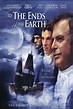 To The Ends of the Earth (2005) - Sailing Movies