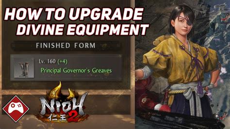 Nioh 2 How To Upgrade Divine Equipment For Higher Difficulties