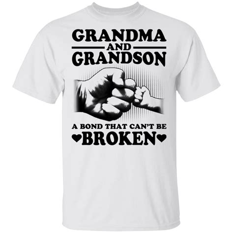 Grandma And Grandson A Bond That Can’t Be Broken Shirt Hoodie