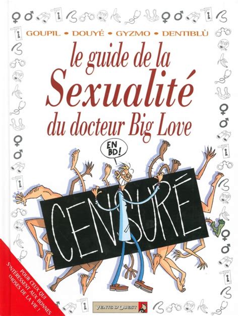 Le Guide 30 Le Guide De La Sexualité Du Docteur Big Love