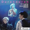 Duran Duran - BBC In Concert: Manchester Apollo, 25th April 1989 (2010 ...
