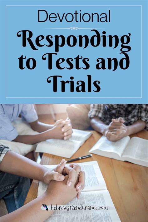 Responding To Tests And Trials Hebrews 12 Endurance