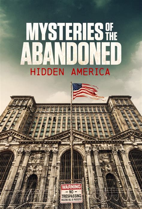 Mysteries Of The Abandoned Hidden America Tv Time